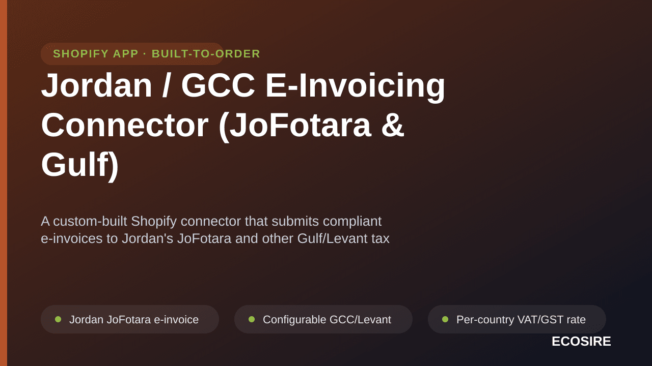 Jordan / GCC E-Invoicing Connector (JoFotara & Gulf) — A custom-built Shopify connector that submits compliant e-invoices to  — Image 1 of 3