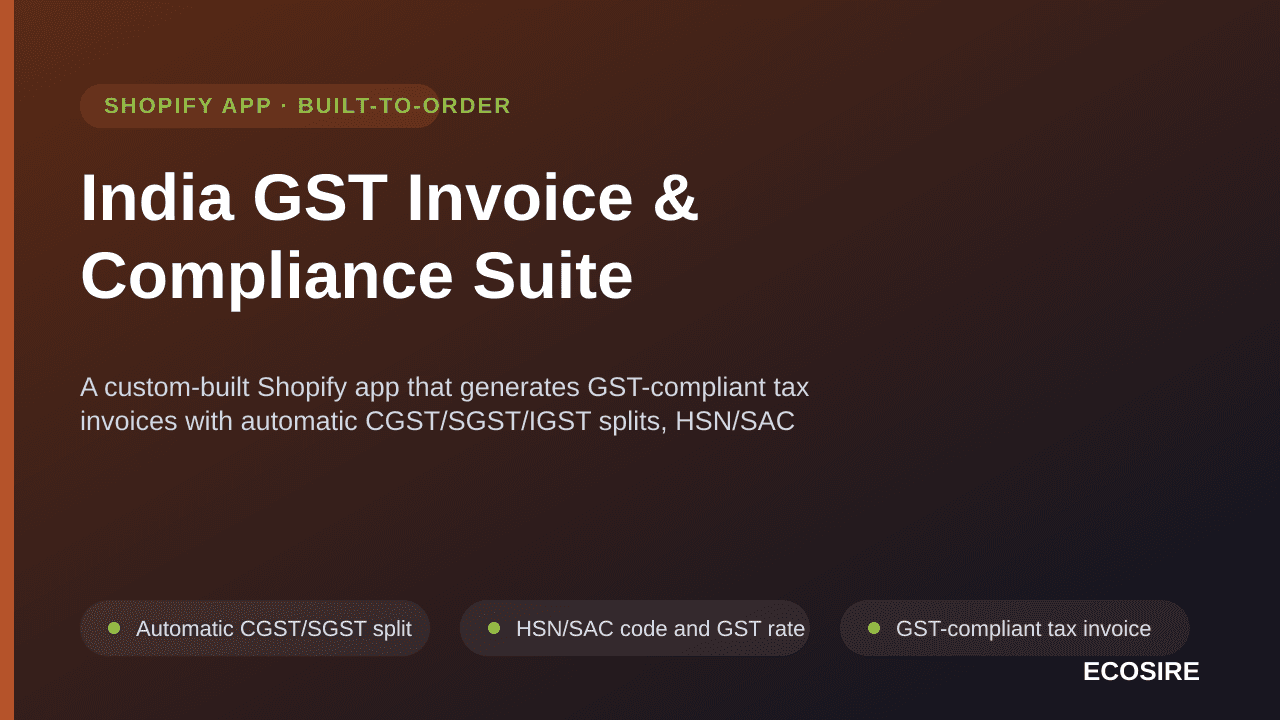 India GST Invoice & Compliance Suite — A custom-built Shopify app that generates GST-compliant tax invoices with automatic CG — Image 1 of 3
