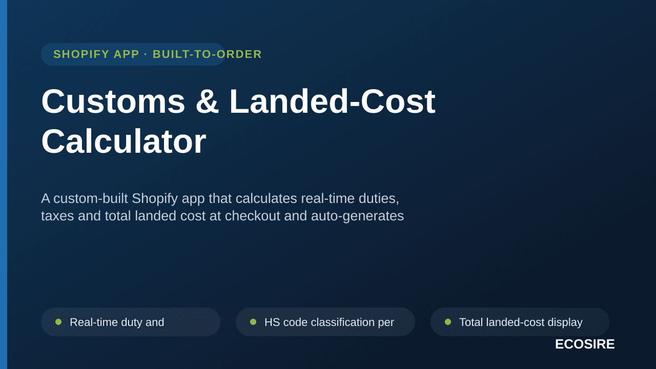 Customs & Landed-Cost Calculator — A custom-built Shopify app that calculates real-time duties, taxes and total landed cost a — Image 1 of 3