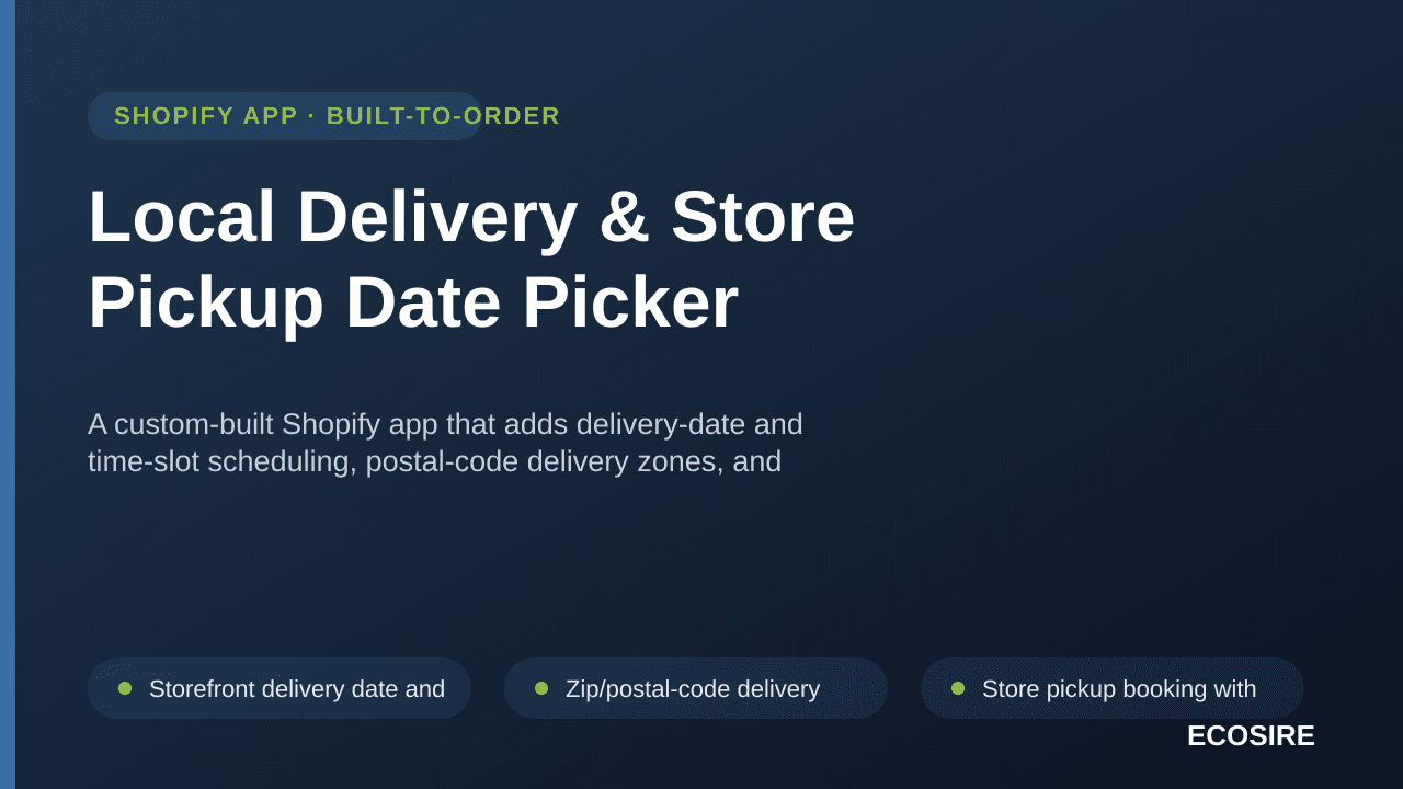 Local Delivery & Store Pickup Date Picker — A custom-built Shopify app that adds delivery-date and time-slot scheduling, post — Image 1 of 3