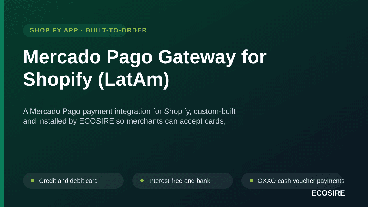Mercado Pago Gateway for Shopify (LatAm) — A Mercado Pago payment integration for Shopify, custom-built and installed by ECOS — Image 1 of 3