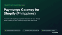 Paymongo Gateway for Shopify (Philippines) thumbnail 1