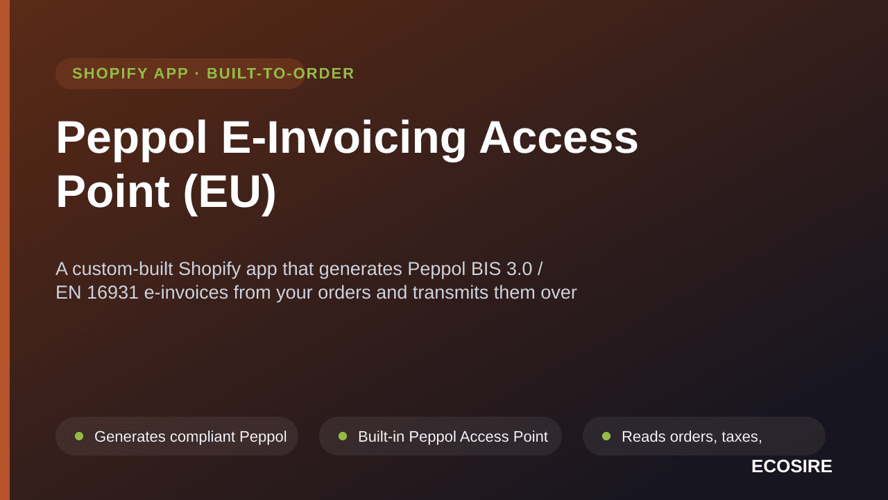 Peppol E-Invoicing Access Point (EU) — A custom-built Shopify app that generates Peppol BIS 3 — Image 1 of 3