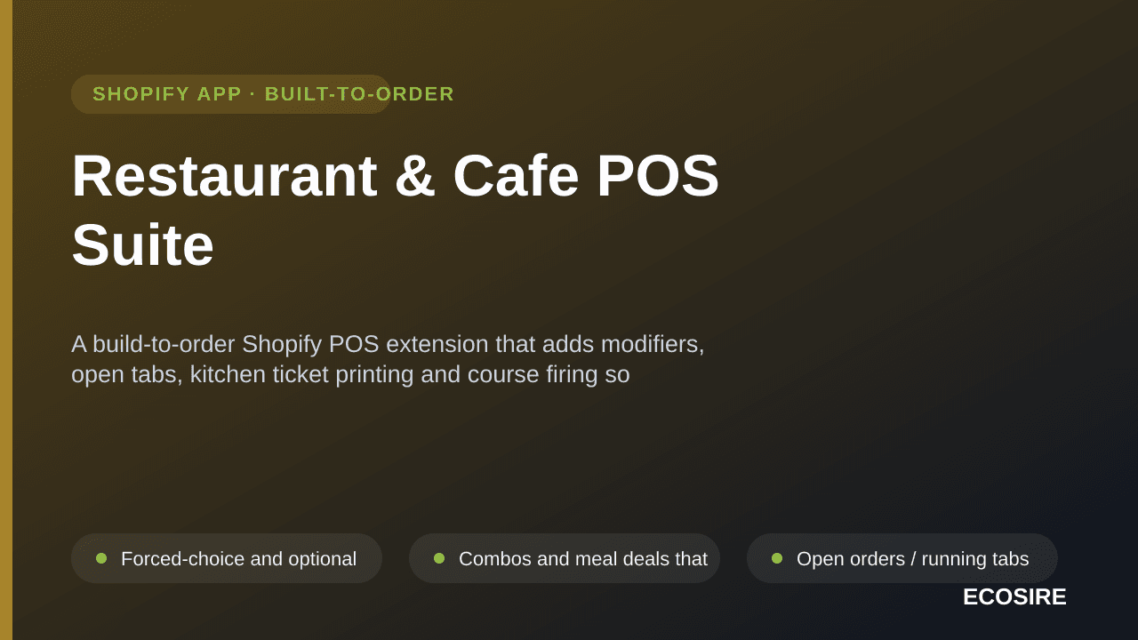 Restaurant & Cafe POS Suite — A build-to-order Shopify POS extension that adds modifiers, open tabs, kitchen ticket printing  — Image 1 of 3
