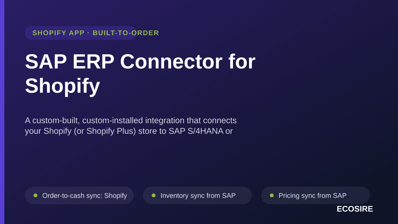 SAP ERP Connector for Shopify — A custom-built, custom-installed integration that connects your Shopify (or Shopify Plus) sto — Image 1 of 3