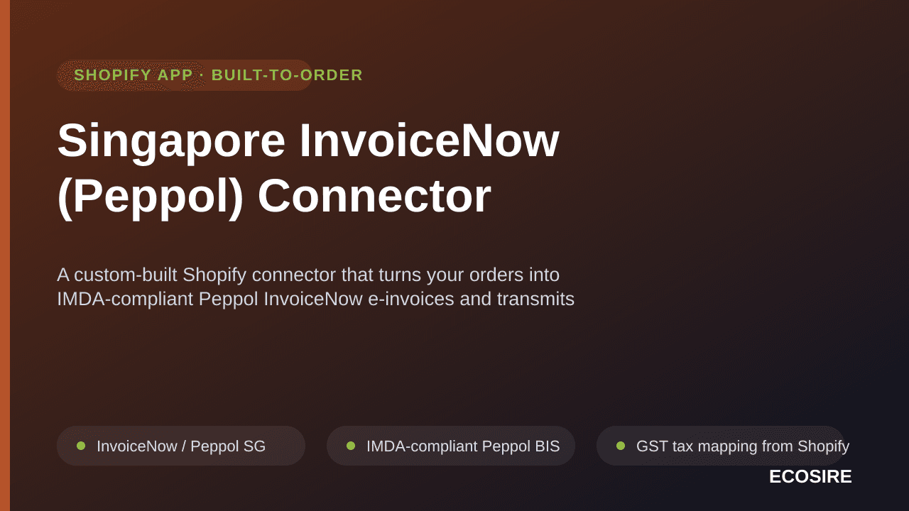 Singapore InvoiceNow (Peppol) Connector — A custom-built Shopify connector that turns your orders into IMDA-compliant Peppol  — Image 1 of 3