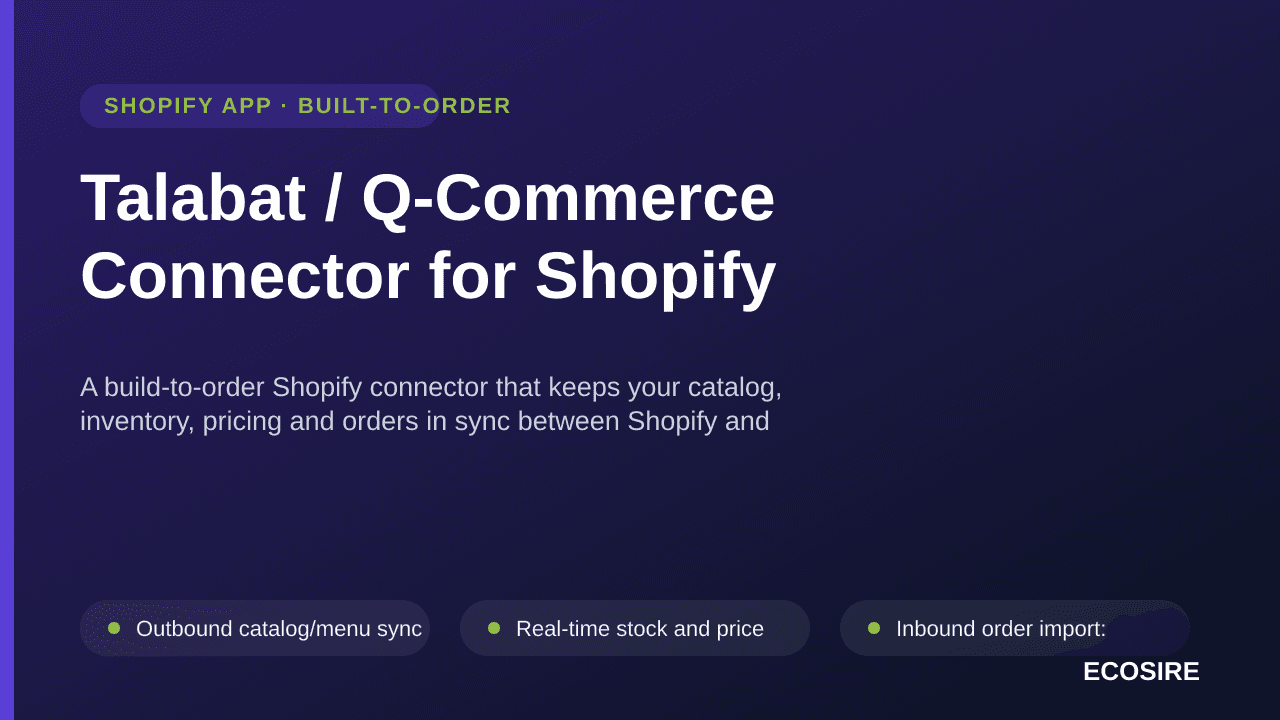 Talabat / Q-Commerce Connector for Shopify