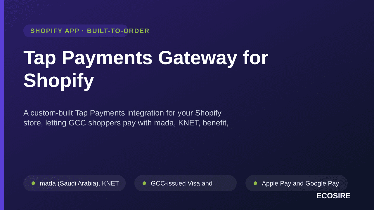 Tap Payments Gateway for Shopify — A custom-built Tap Payments integration for your Shopify store, letting GCC shoppers pay w — Image 1 of 3