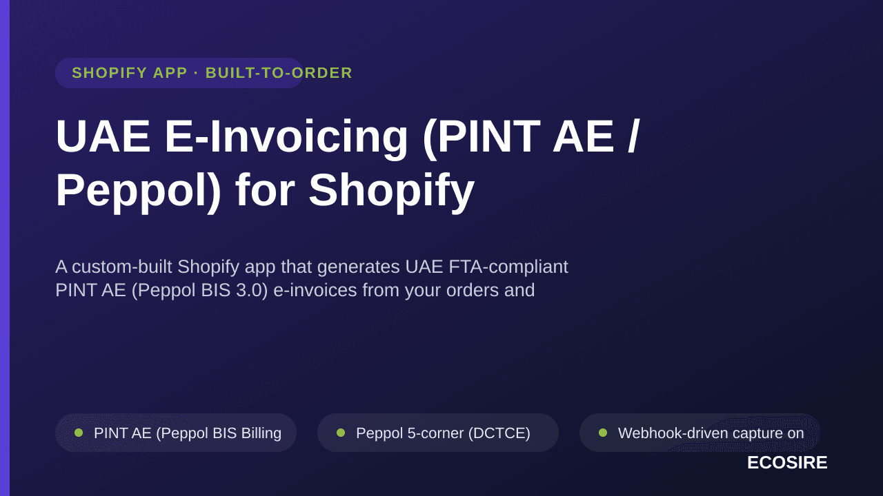 UAE E-Invoicing (PINT AE / Peppol) for Shopify — A custom-built Shopify app that generates UAE FTA-compliant PINT AE (Peppol  — Image 1 of 3