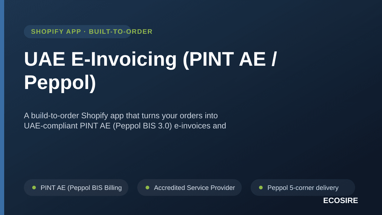 UAE E-Invoicing (PINT AE / Peppol) — A build-to-order Shopify app that turns your orders into UAE-compliant PINT AE (Peppol B — Image 1 of 3