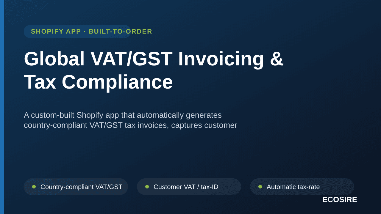 Global VAT/GST Invoicing & Tax Compliance — A custom-built Shopify app that automatically generates country-compliant VAT/GST — Image 1 of 3