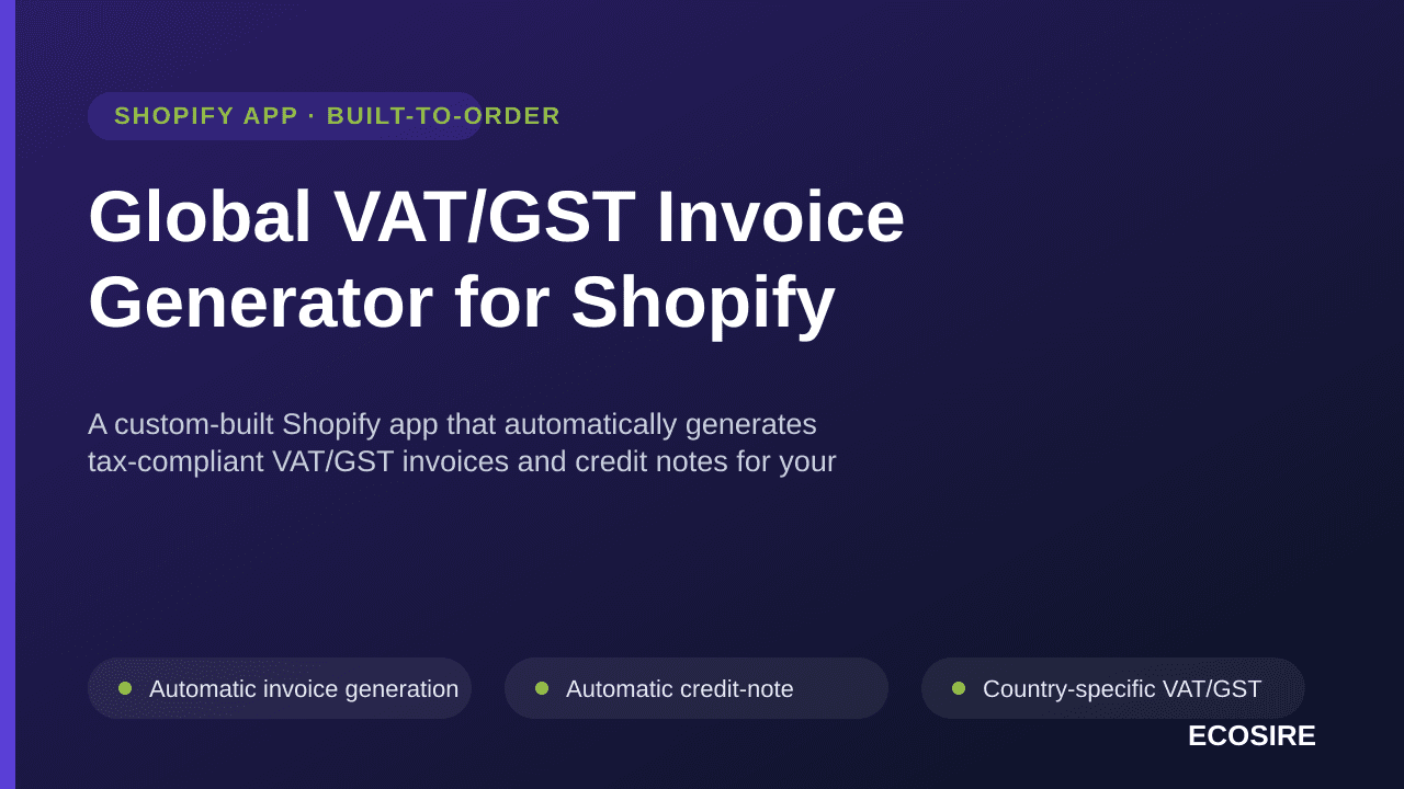 Global VAT/GST Invoice Generator for Shopify — A custom-built Shopify app that automatically generates tax-compliant VAT/GST  — Image 1 of 3