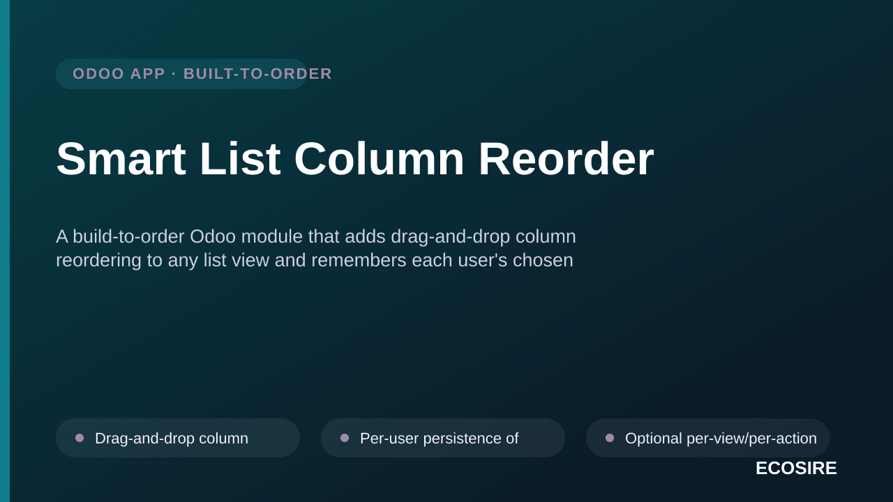 Smart List Column Reorder — A build-to-order Odoo module that adds drag-and-drop column reordering to any list view and remem — Image 1 of 3