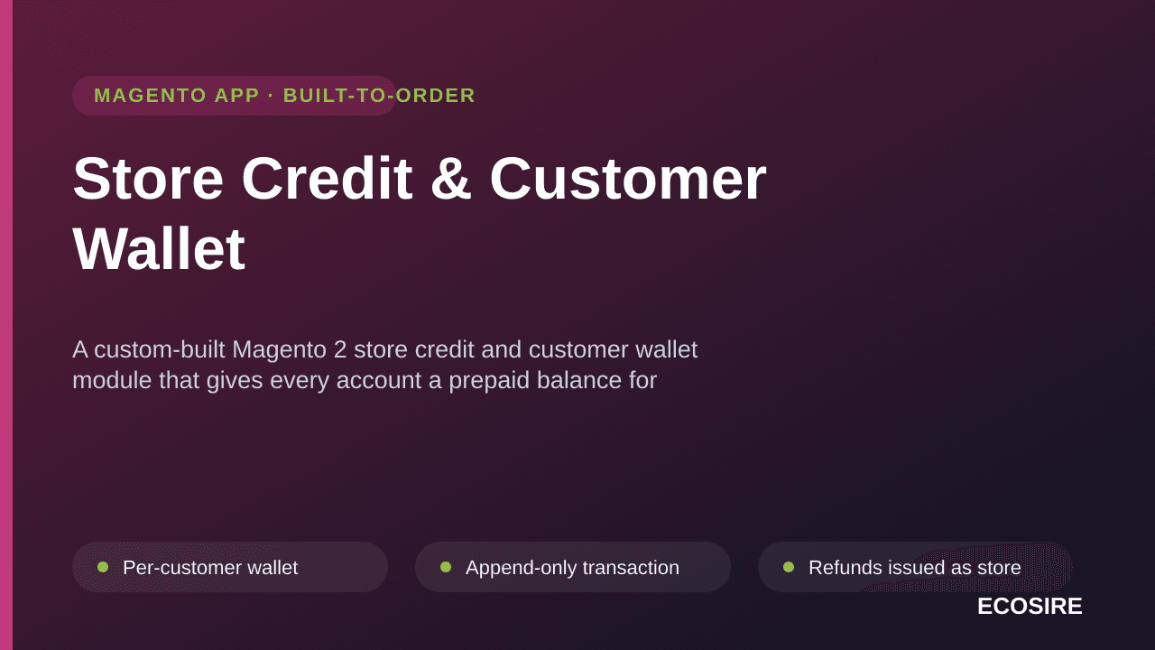 Store Credit & Customer Wallet — A custom-built Magento 2 store credit and customer wallet module that gives every account a  — Image 1 of 3