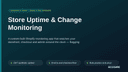 Store Uptime & Change Monitoring thumbnail 1
