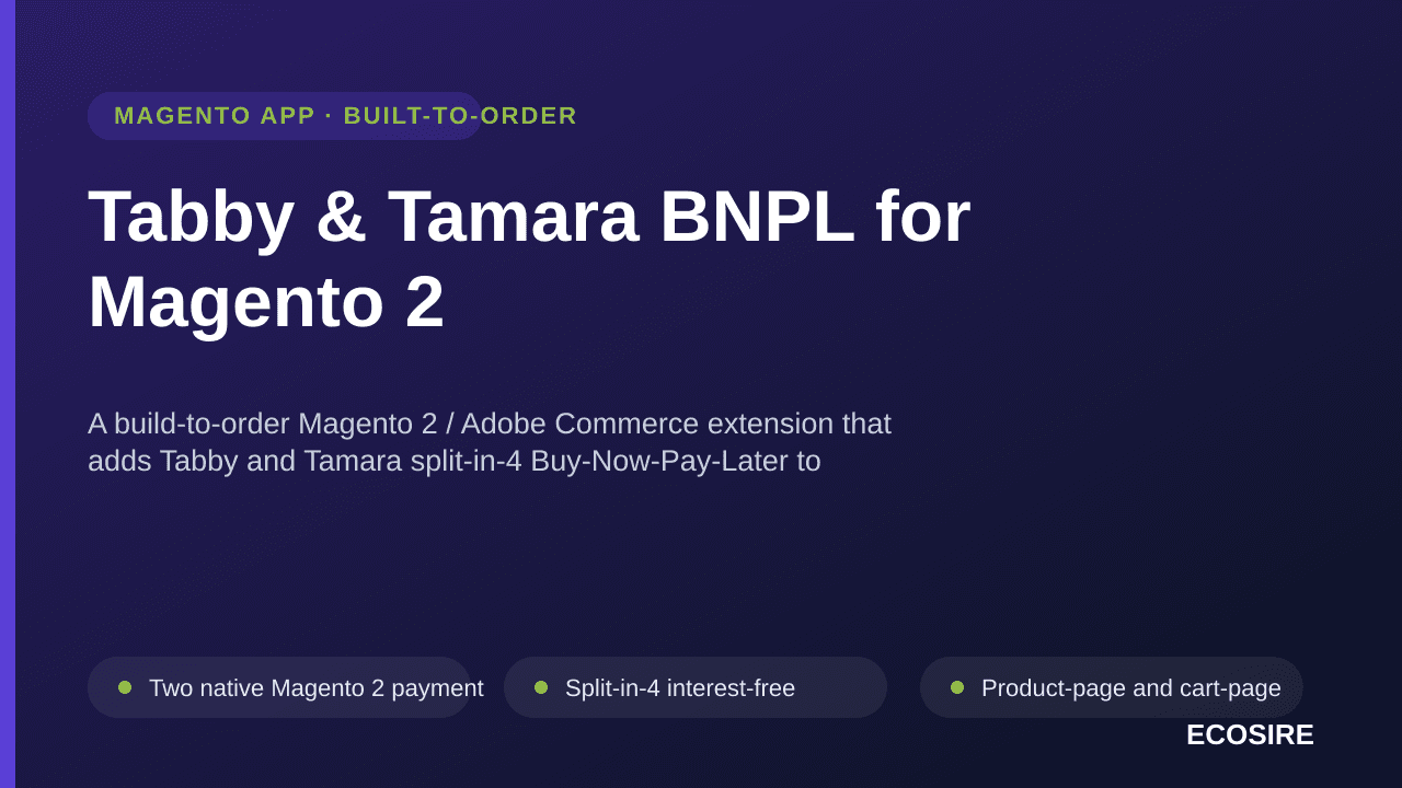 Tabby & Tamara BNPL for Magento 2 — A build-to-order Magento 2 / Adobe Commerce extension that adds Tabby and Tamara split-in — Image 1 of 3