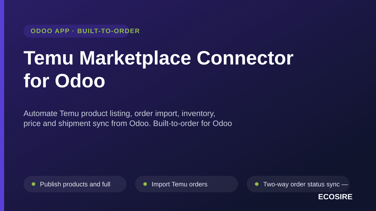 Temu Marketplace Connector for Odoo — Automate Temu product listing, order import, inventory, price and shipment sync from Od — Image 1 of 3