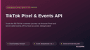 TikTok Pixel & Events API thumbnail 1