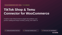TikTok Shop & Temu Connector for WooCommerce thumbnail 1
