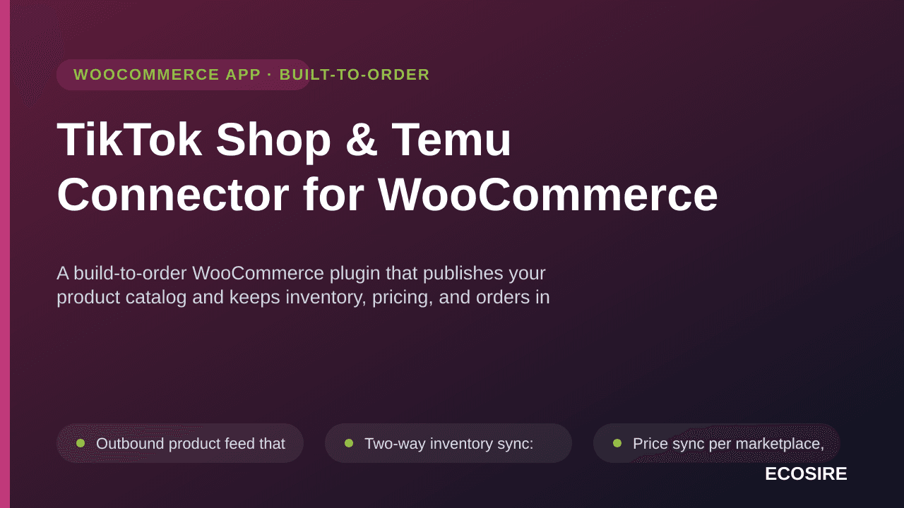 TikTok Shop & Temu Connector for WooCommerce — A build-to-order WooCommerce plugin that publishes your product catalog and ke — Image 1 of 3