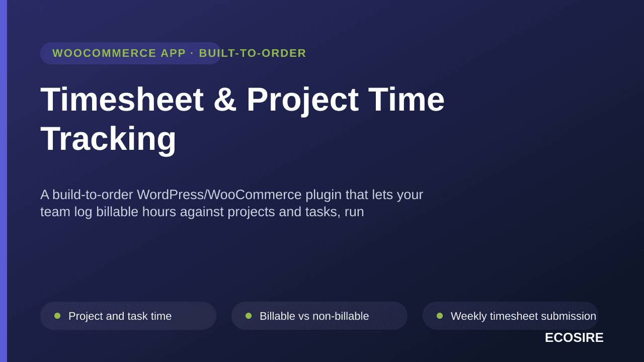 Timesheet & Project Time Tracking — A build-to-order WordPress/WooCommerce plugin that lets your team log billable hours agai — Image 1 of 3