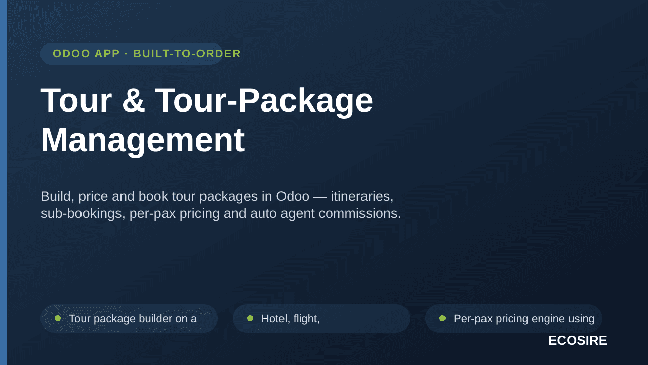 Tour & Tour-Package Management — Build, price and book tour packages in Odoo — itineraries, sub-bookings, per-pax pricing and — Image 1 of 3