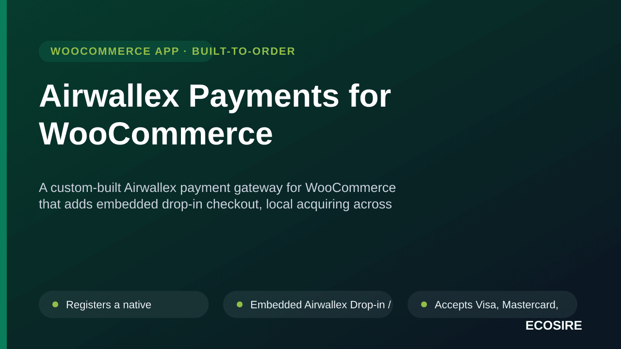 Airwallex Payments for WooCommerce — A custom-built Airwallex payment gateway for WooCommerce that adds embedded drop-in chec — Image 1 of 3