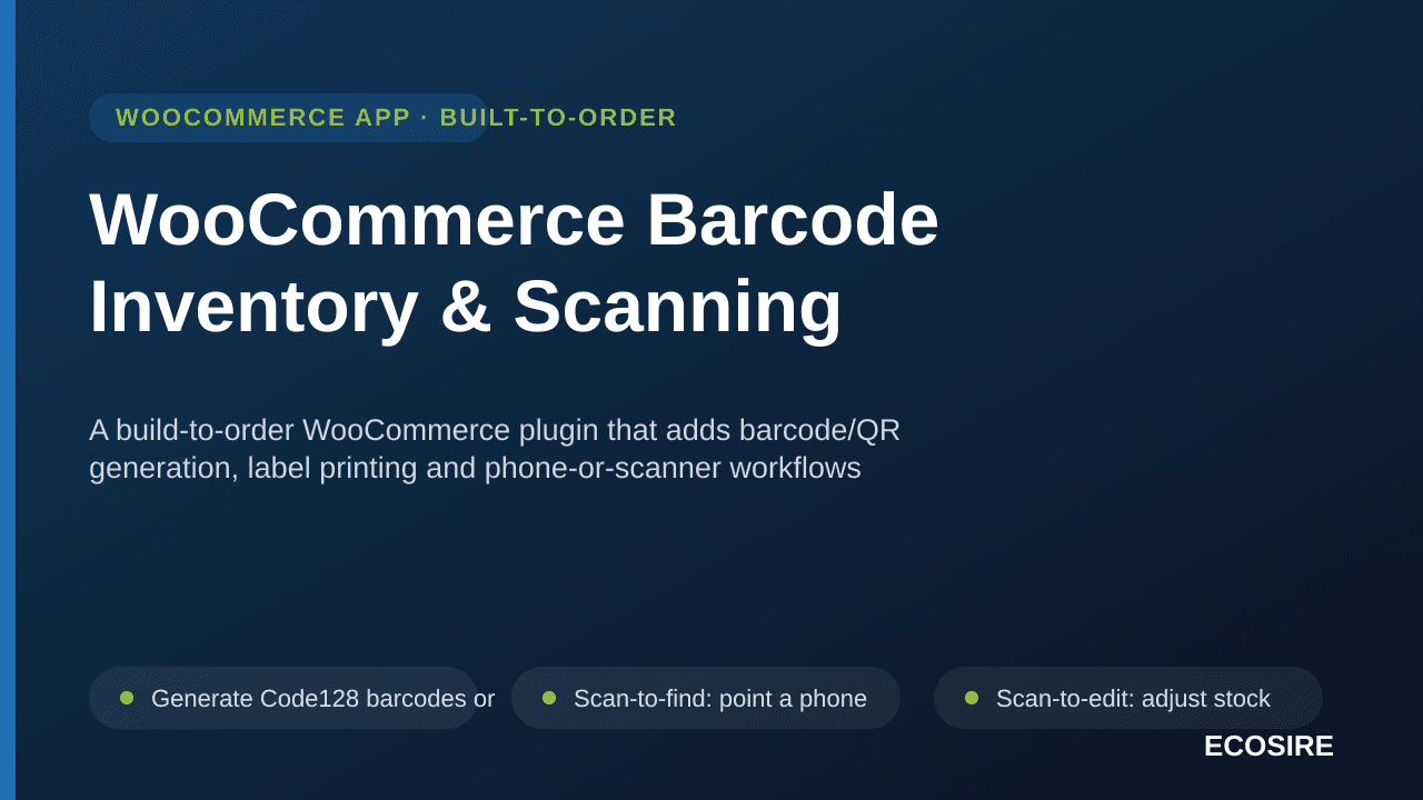 WooCommerce Barcode Inventory & Scanning — A build-to-order WooCommerce plugin that adds barcode/QR generation, label printin — Image 1 of 3