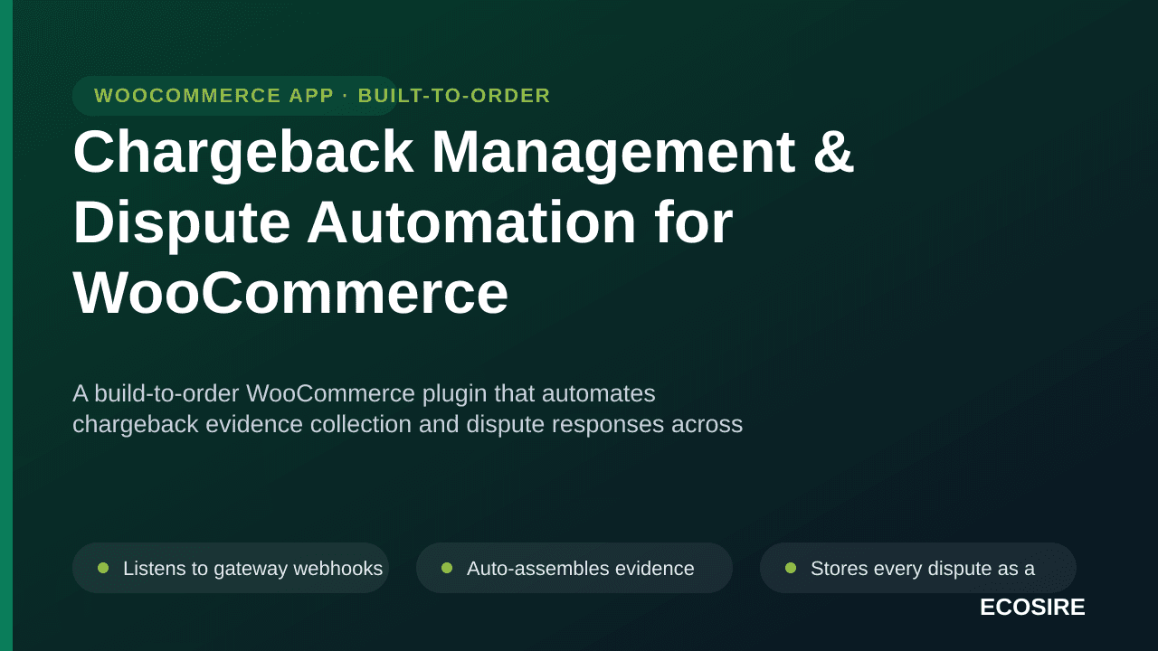 Chargeback Management & Dispute Automation for WooCommerce — A build-to-order WooCommerce plugin that automates chargeback ev — Image 1 of 3