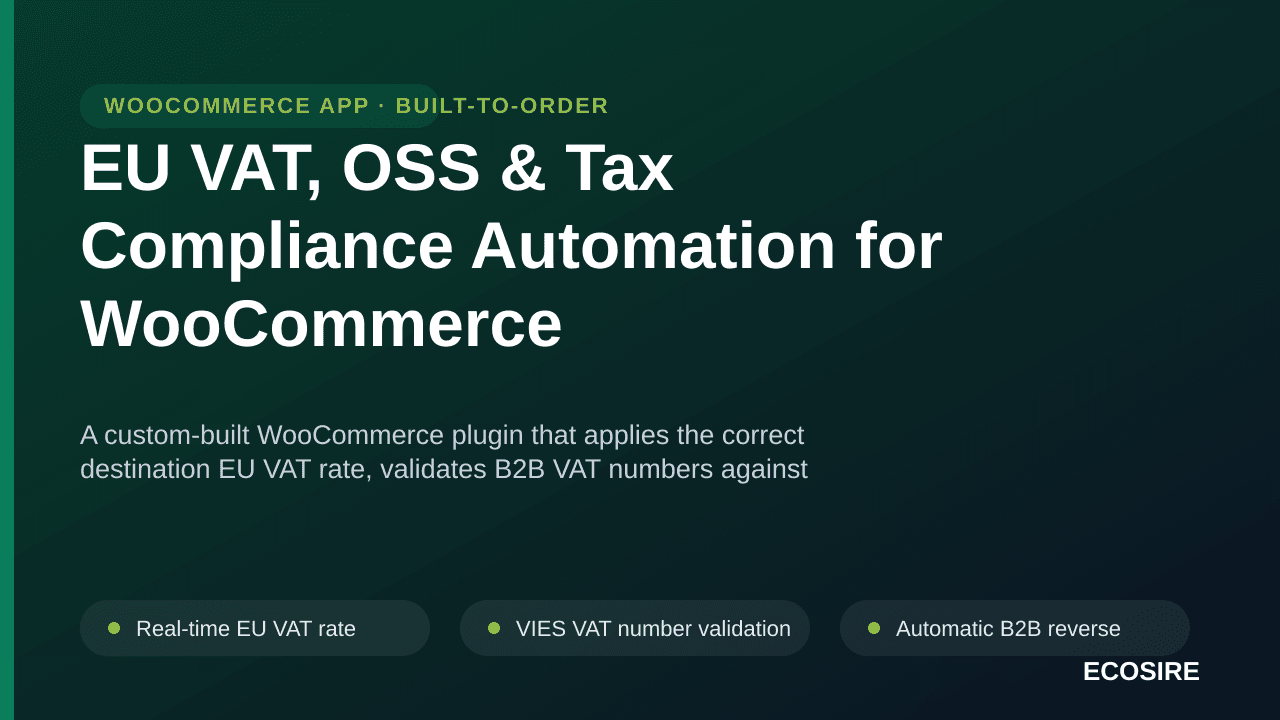 EU VAT, OSS & Tax Compliance Automation for WooCommerce — A custom-built WooCommerce plugin that applies the correct destinat — Image 1 of 3