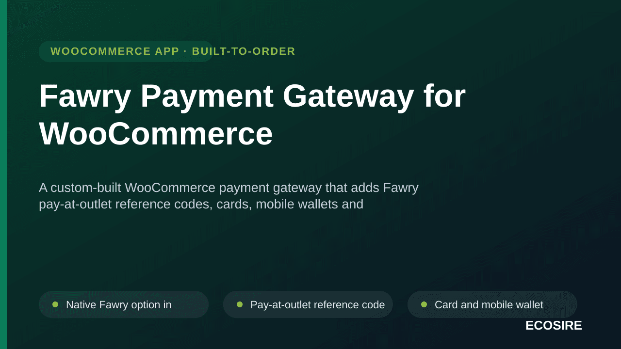 Fawry Payment Gateway for WooCommerce — A custom-built WooCommerce payment gateway that adds Fawry pay-at-outlet reference co — Image 1 of 3