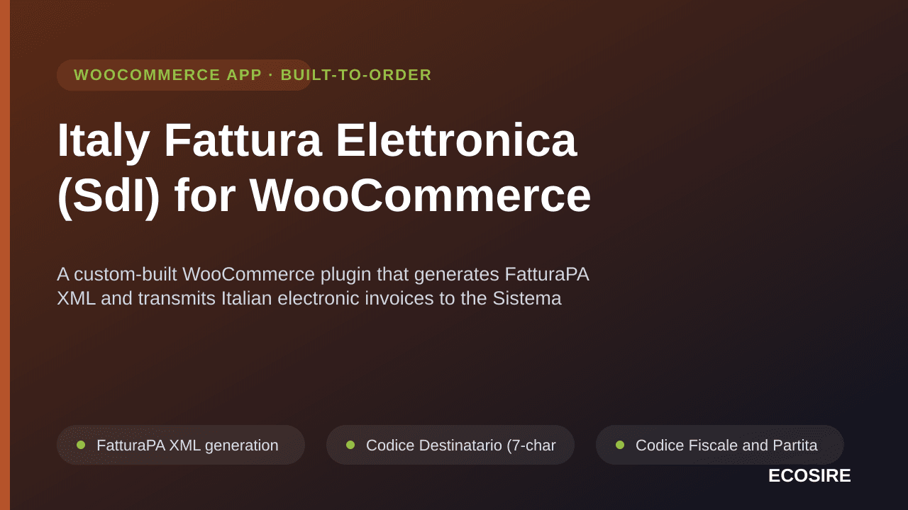 Italy Fattura Elettronica (SdI) for WooCommerce — A custom-built WooCommerce plugin that generates FatturaPA XML and transmit — Image 1 of 3