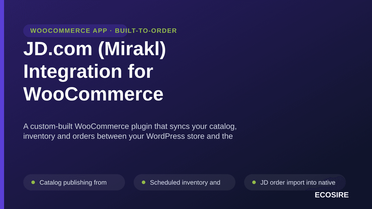 JD.com (Mirakl) Integration for WooCommerce — A custom-built WooCommerce plugin that syncs your catalog, inventory and orders — Image 1 of 3