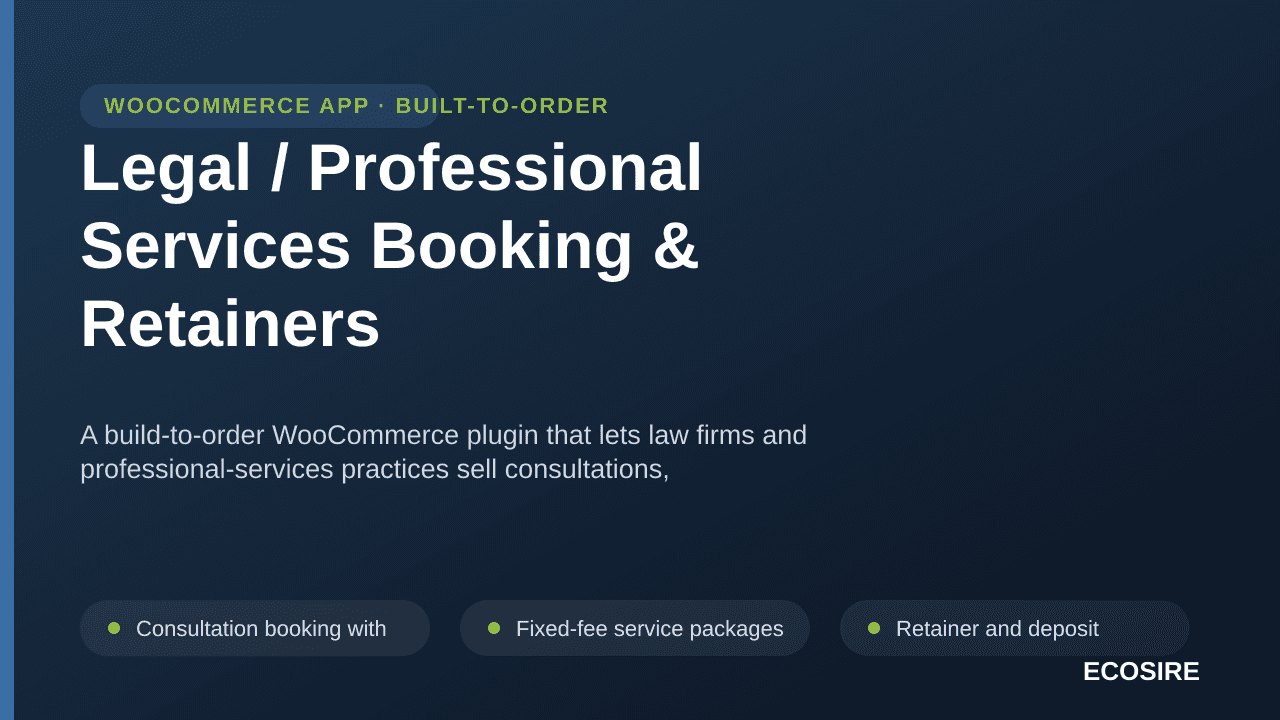 Legal / Professional Services Booking & Retainers — A build-to-order WooCommerce plugin that lets law firms and professional- — Image 1 of 3