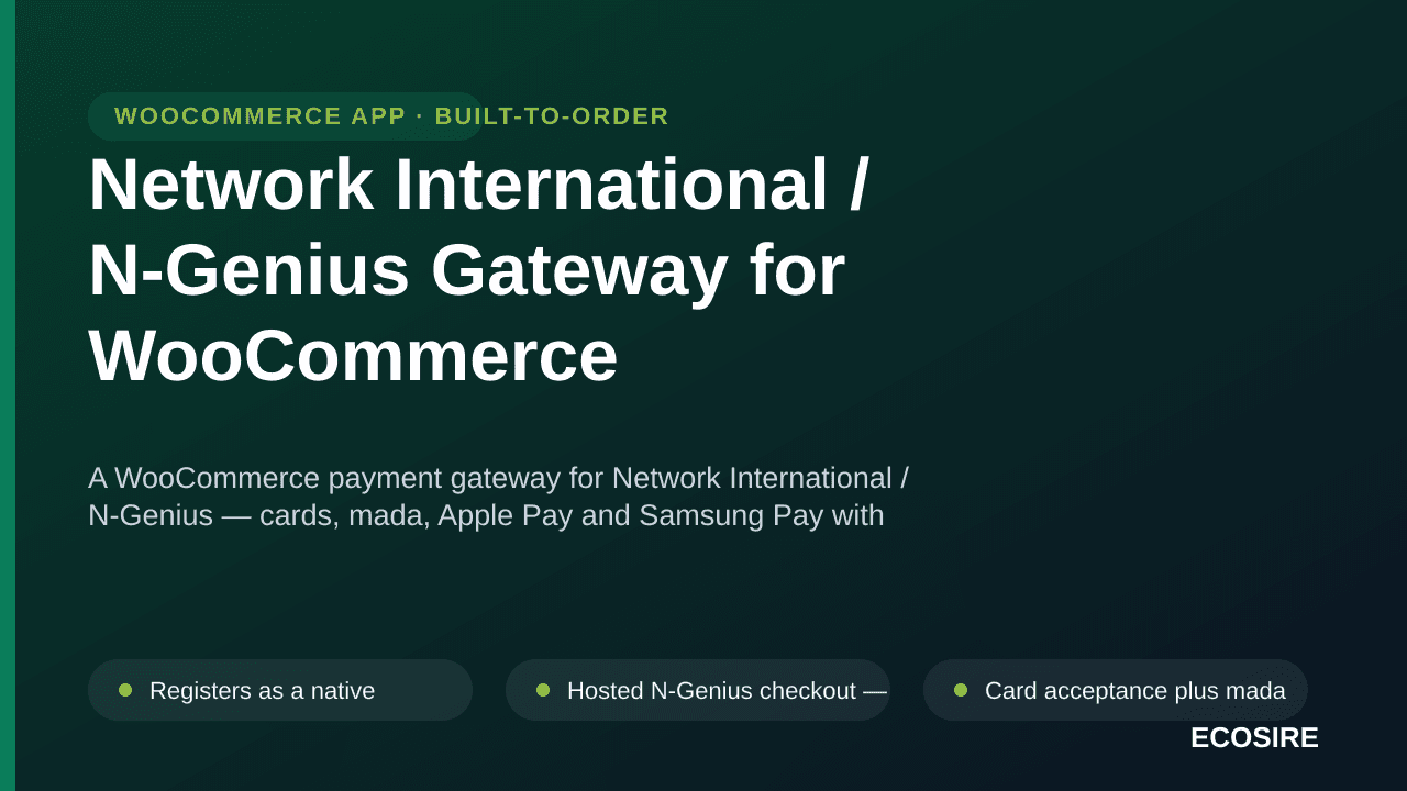 Network International / N-Genius Gateway for WooCommerce — A WooCommerce payment gateway for Network International / N-Genius — Image 1 of 3