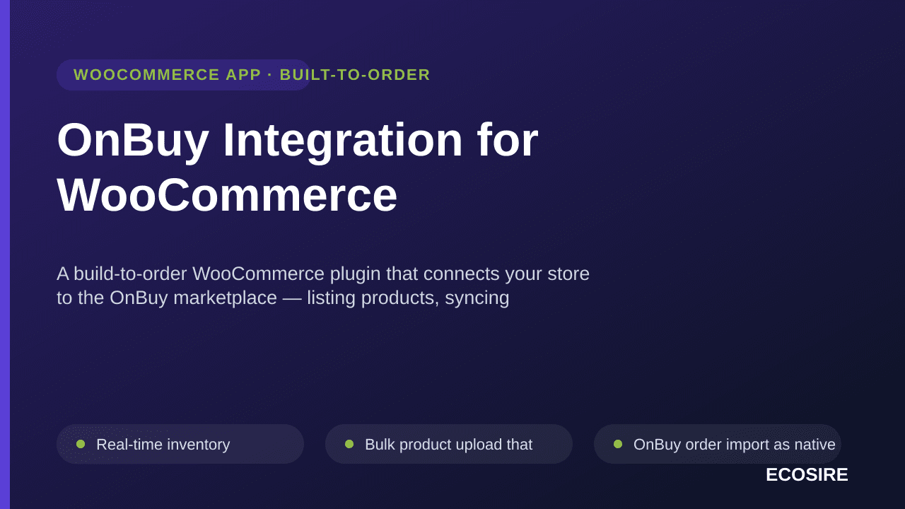 OnBuy Integration for WooCommerce — A build-to-order WooCommerce plugin that connects your store to the OnBuy marketplace — l — Image 1 of 3