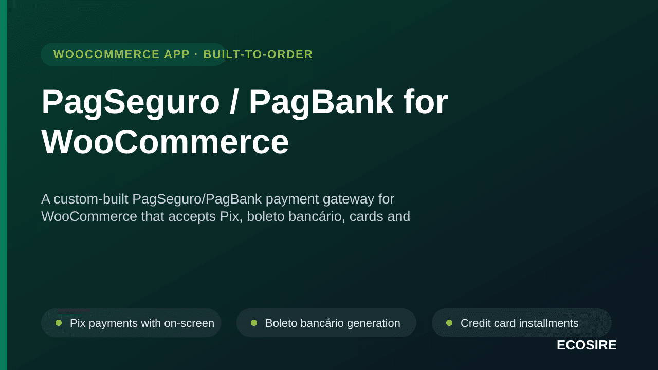 PagSeguro / PagBank for WooCommerce — A custom-built PagSeguro/PagBank payment gateway for WooCommerce that accepts Pix, bole — Image 1 of 3