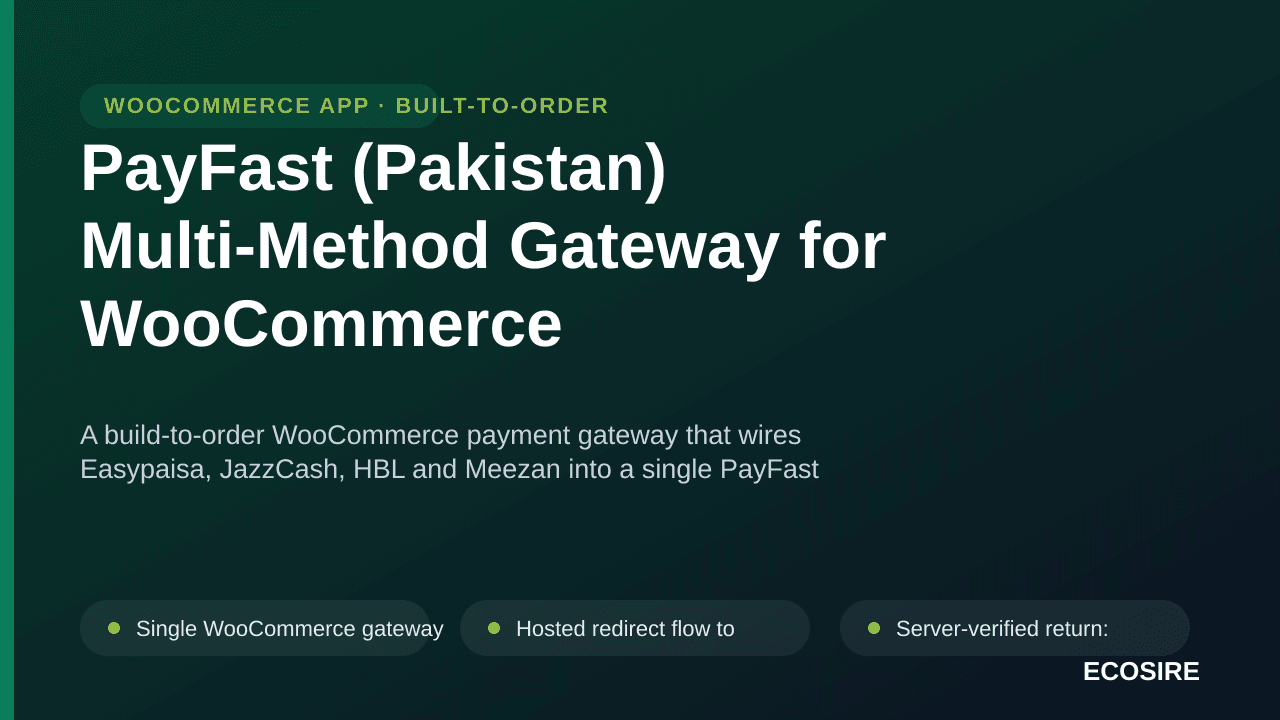 PayFast (Pakistan) Multi-Method Gateway for WooCommerce — A build-to-order WooCommerce payment gateway that wires Easypaisa,  — Image 1 of 3