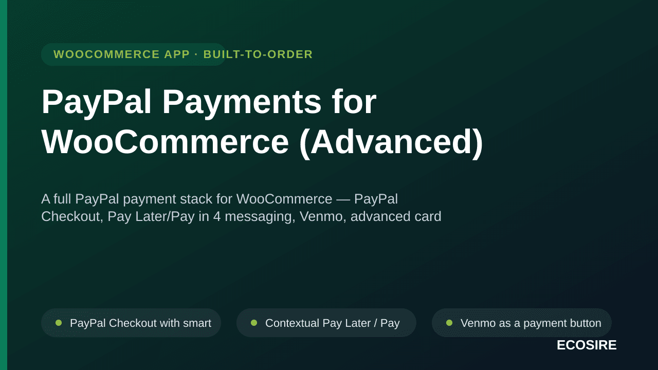 PayPal Payments for WooCommerce (Advanced) — A full PayPal payment stack for WooCommerce — PayPal Checkout, Pay Later/Pay in  — Image 1 of 3
