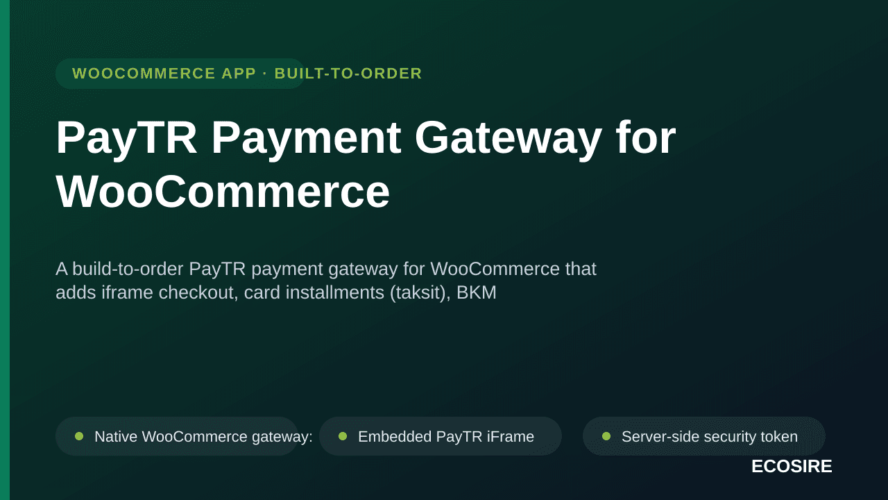 PayTR Payment Gateway for WooCommerce — A build-to-order PayTR payment gateway for WooCommerce that adds iframe checkout, car — Image 1 of 3