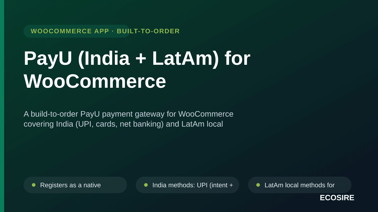 PayU (India + LatAm) for WooCommerce — A build-to-order PayU payment gateway for WooCommerce covering India (UPI, cards, net  — Image 1 of 3
