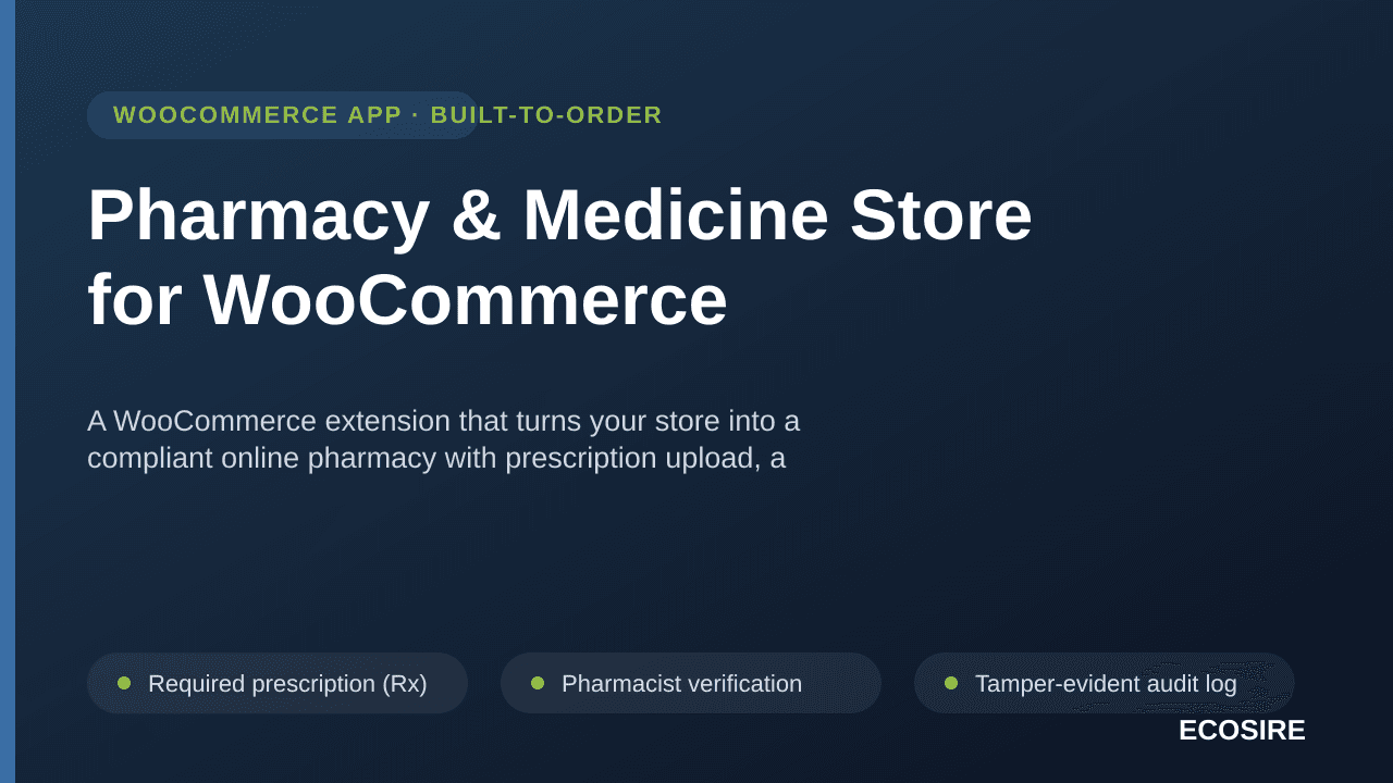 Pharmacy & Medicine Store for WooCommerce — A WooCommerce extension that turns your store into a compliant online pharmacy wi — Image 1 of 3