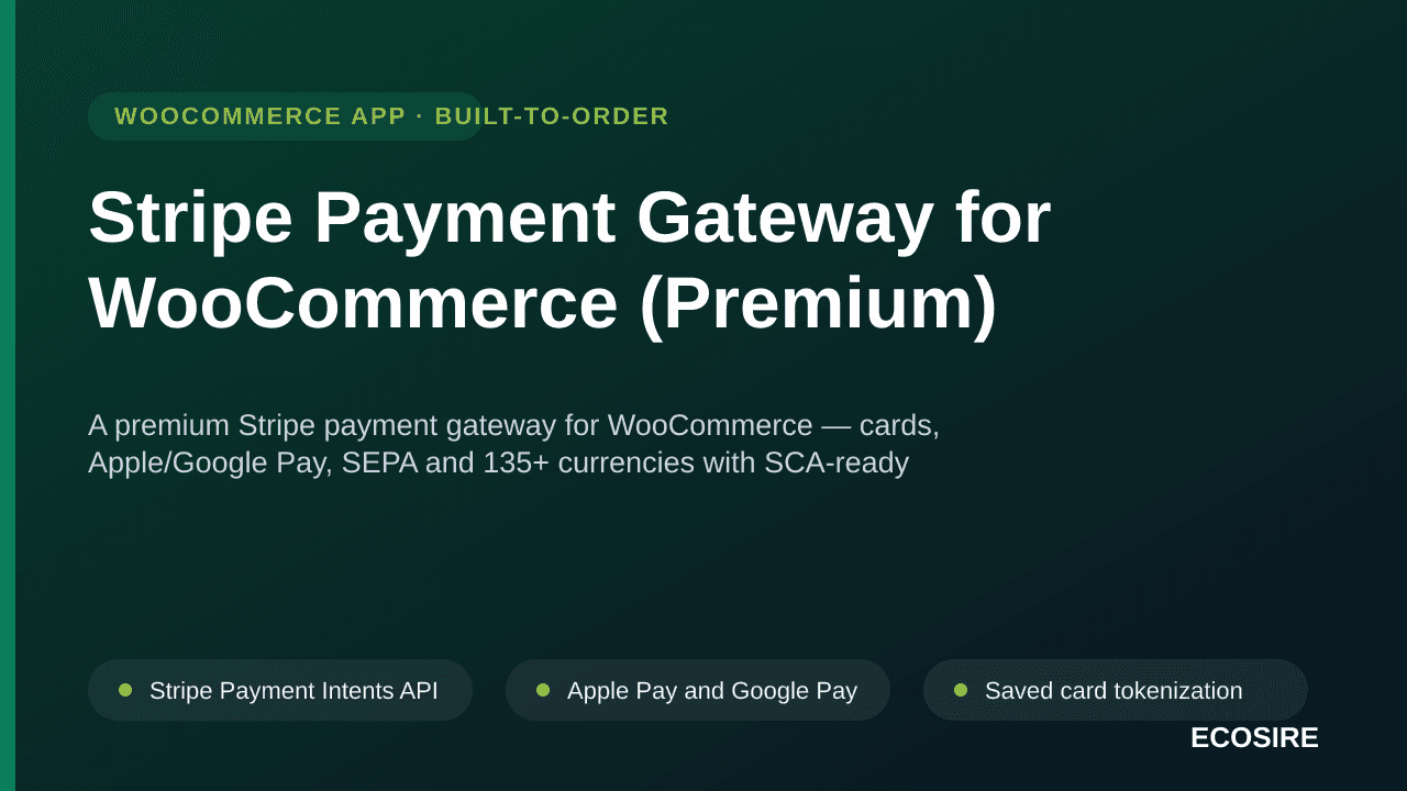 Stripe Payment Gateway for WooCommerce (Premium) — A premium Stripe payment gateway for WooCommerce — cards, Apple/Google Pay — Image 1 of 3