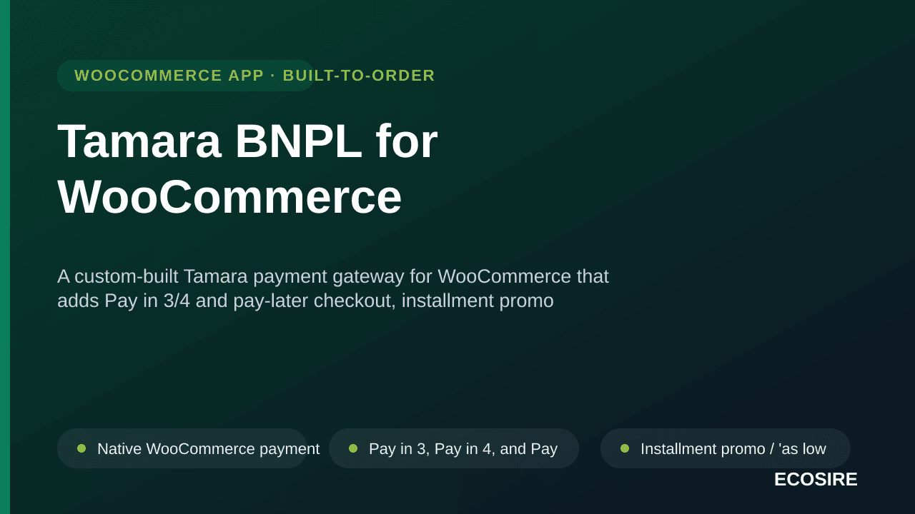 Tamara BNPL for WooCommerce — A custom-built Tamara payment gateway for WooCommerce that adds Pay in 3/4 and pay-later checko — Image 1 of 3