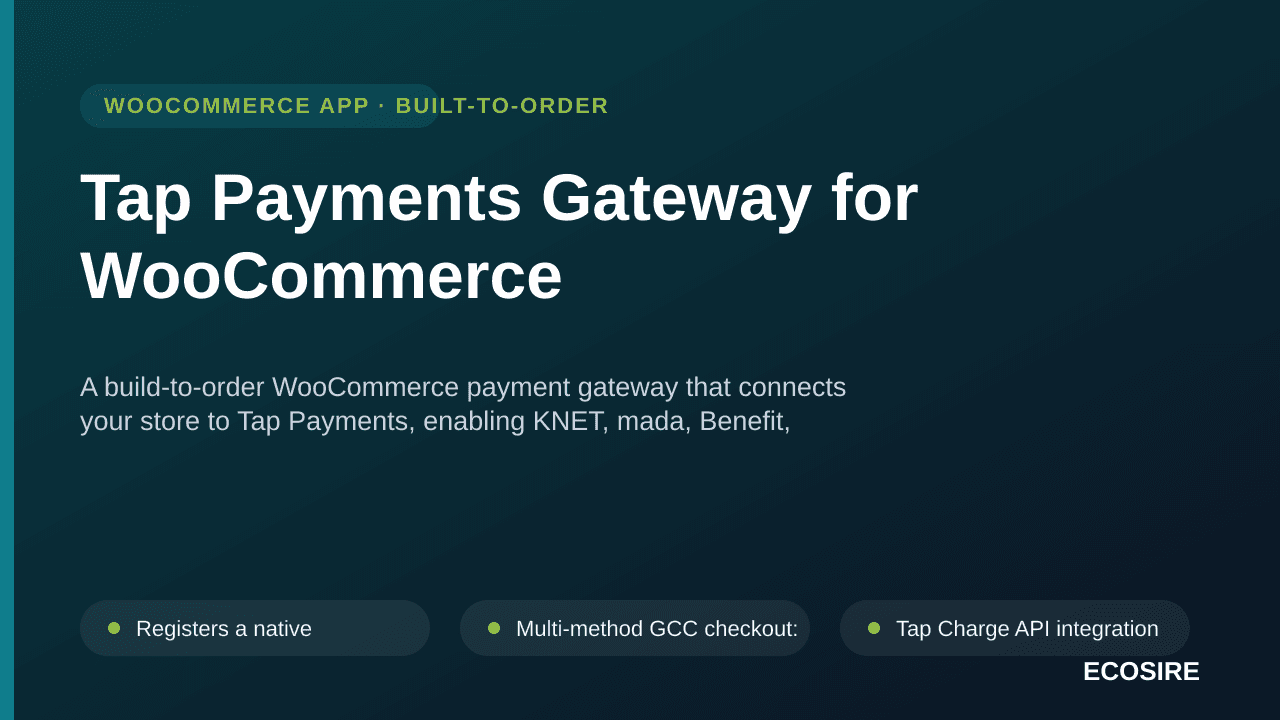 Tap Payments Gateway for WooCommerce — A build-to-order WooCommerce payment gateway that connects your store to Tap Payments, — Image 1 of 3