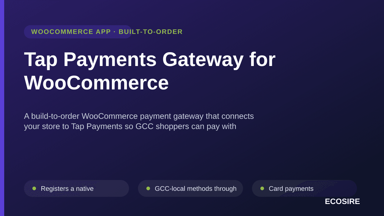 Tap Payments Gateway for WooCommerce — A build-to-order WooCommerce payment gateway that connects your store to Tap Payments  — Image 1 of 3