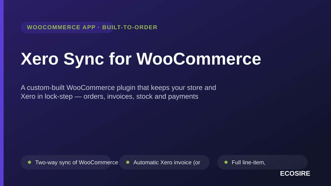 Xero Sync for WooCommerce — A custom-built WooCommerce plugin that keeps your store and Xero in lock-step — orders, invoices, — Image 1 of 3