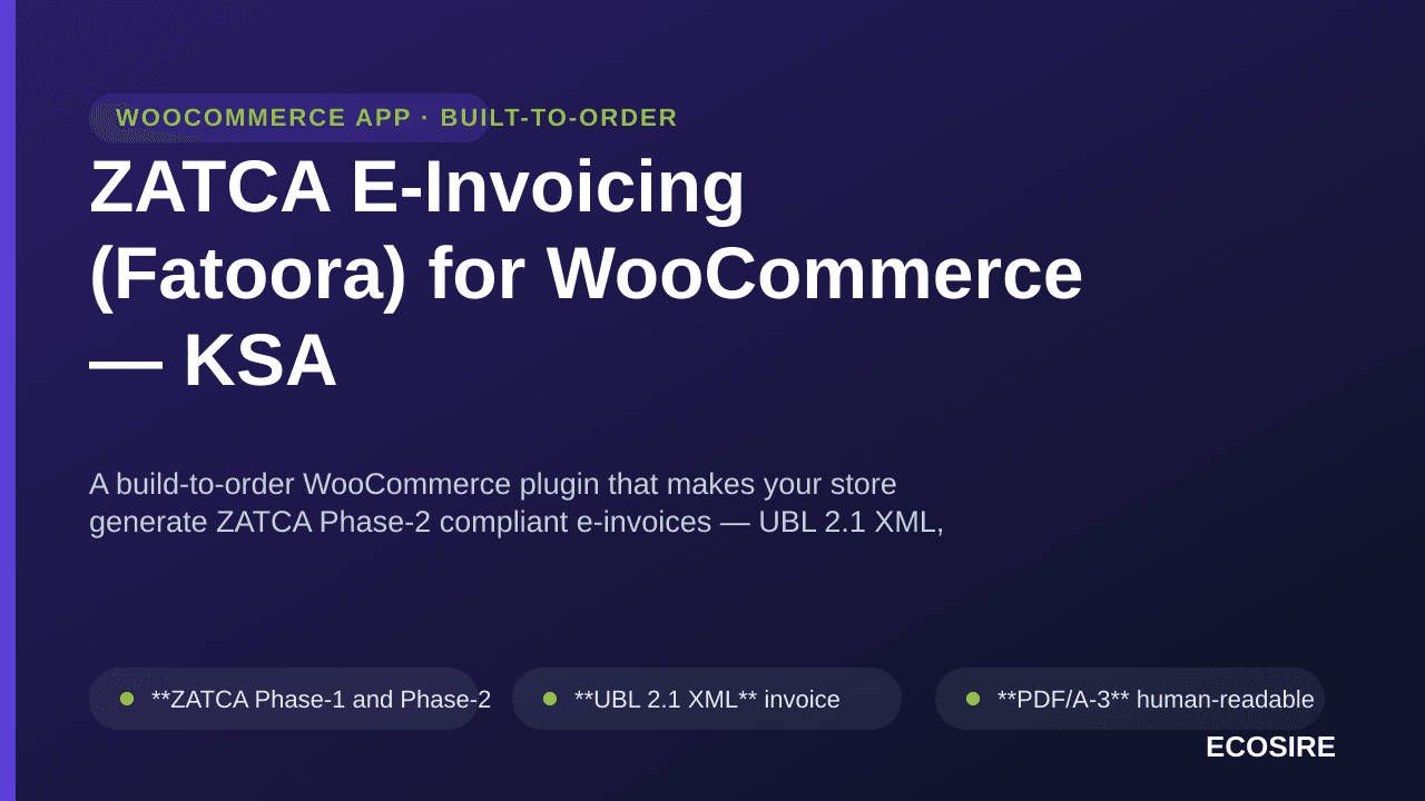 ZATCA E-Invoicing (Fatoora) for WooCommerce — KSA — A build-to-order WooCommerce plugin that makes your store generate ZATCA  — Image 1 of 3