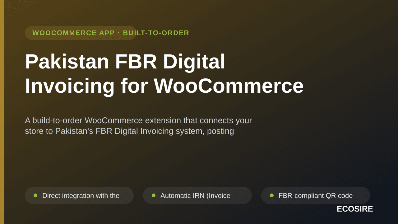 Pakistan FBR Digital Invoicing for WooCommerce — A build-to-order WooCommerce extension that connects your store to Pakistan' — Image 1 of 3