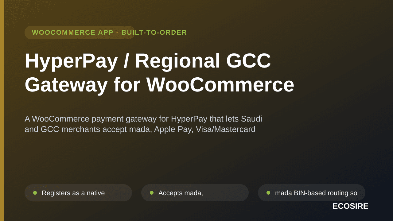 HyperPay / Regional GCC Gateway for WooCommerce — A WooCommerce payment gateway for HyperPay that lets Saudi and GCC merchant — Image 1 of 3